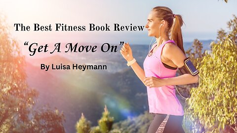 The Best Book Review: Get A Move On and Stay Fit