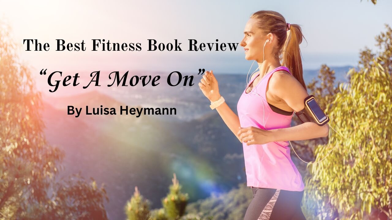 The Best Book Review: Get A Move On and Stay Fit