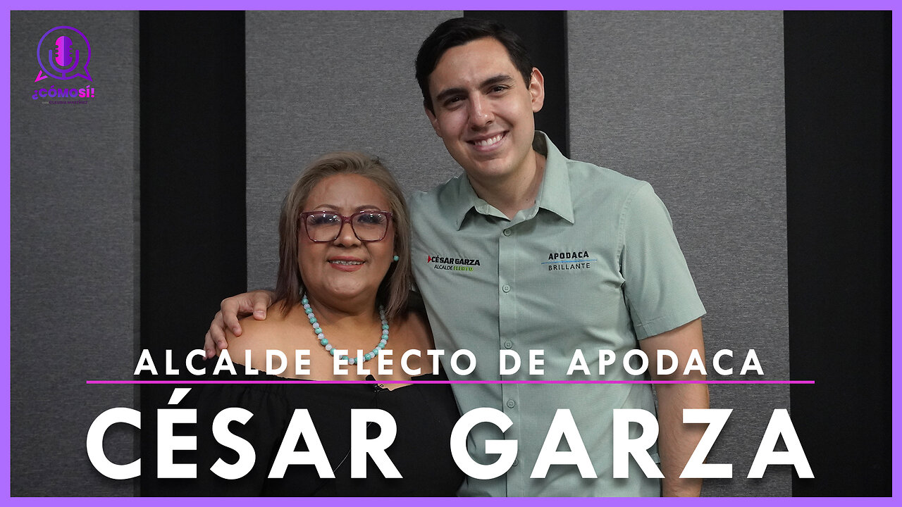 Entrevista con Alcalde Electo César Garza Arredondo | ¿Cómo Sí!🎙️