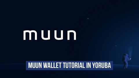 Muun Wallet Tutorial in Yoruba