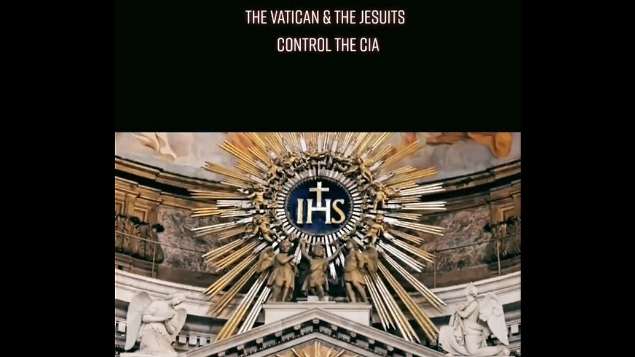 THE VATICAN & THE JESUITS CONTROL THE CIA