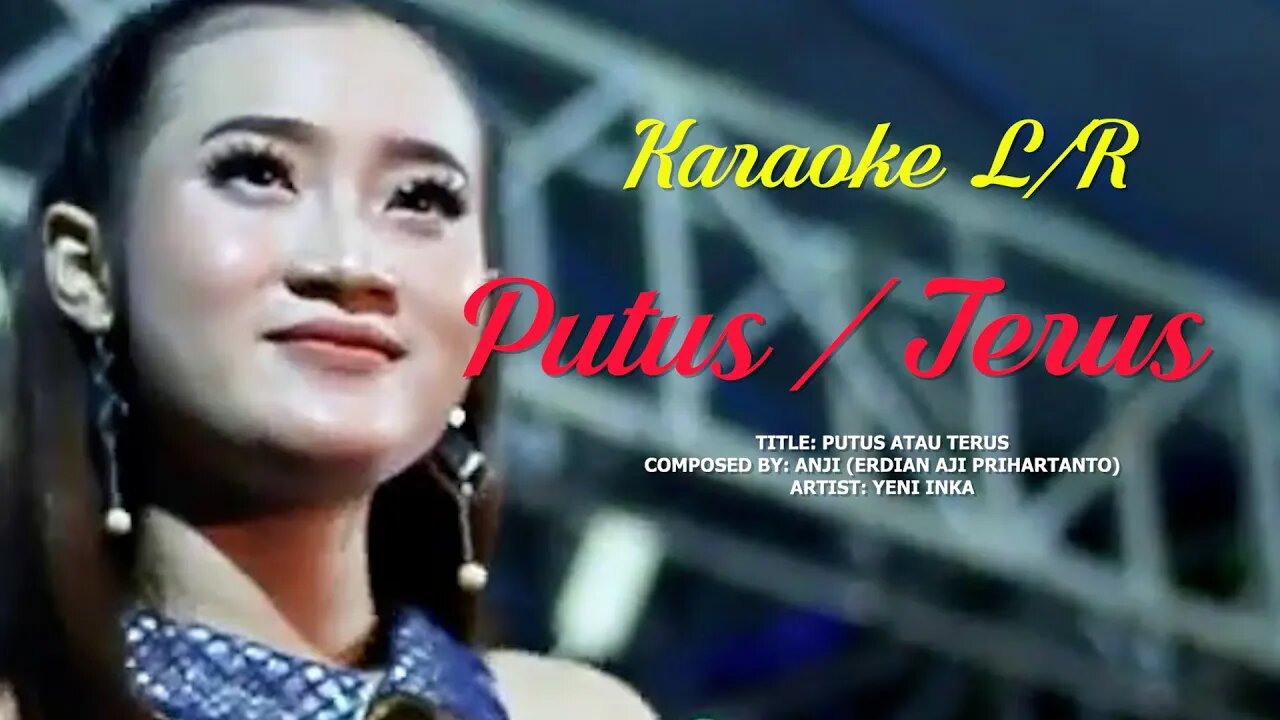 LAGU JUDIKA Putus Atau Terus Yeni Inka Karaoke L/R