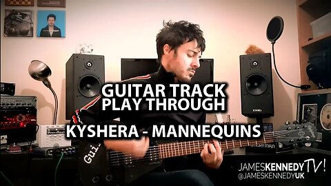 Guitar Play through - Kyshera - Mannequins