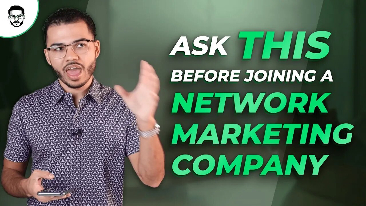 Ask THIS Before Joining a Network Marketing Company