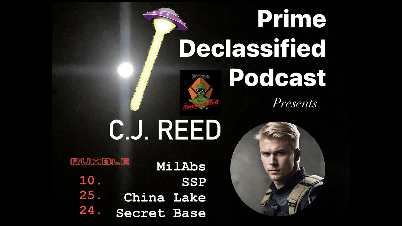 Ep 53 C.J. Reed-MilLabs, SSP, M•KUltra-China Lake Base