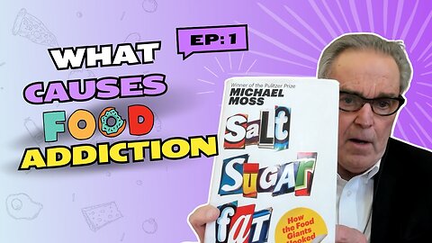 Are Sugar Salt and Fat Causing Food Addictions? | Food Industry's Dirty Secret | Peter Greenlaw