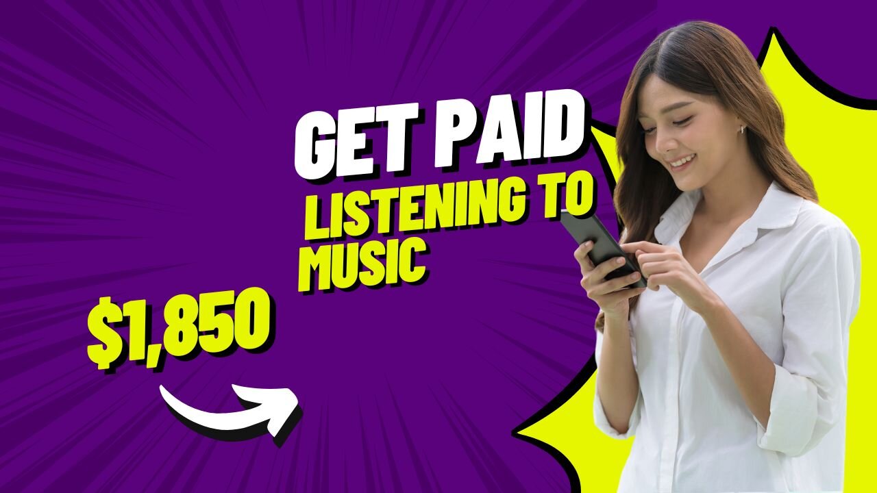 Get Paid $1,850+ Listening To Music