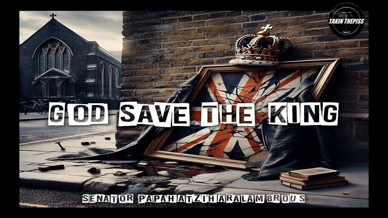 God Save The King! Vocals and Music by Senator Paphatziharalambrous