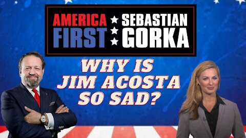 Why is Jim Acosta so sad? Emerald Robinson with Sebastian Gorka on AMERICA First