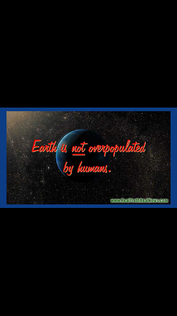 🌎 Our Beautiful Planet Earth Is NOT Overpopulated! ❤️ GREAT Visual!
