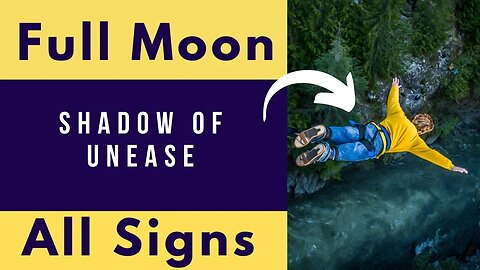 All Signs - Full Moon in Shadow of Unease