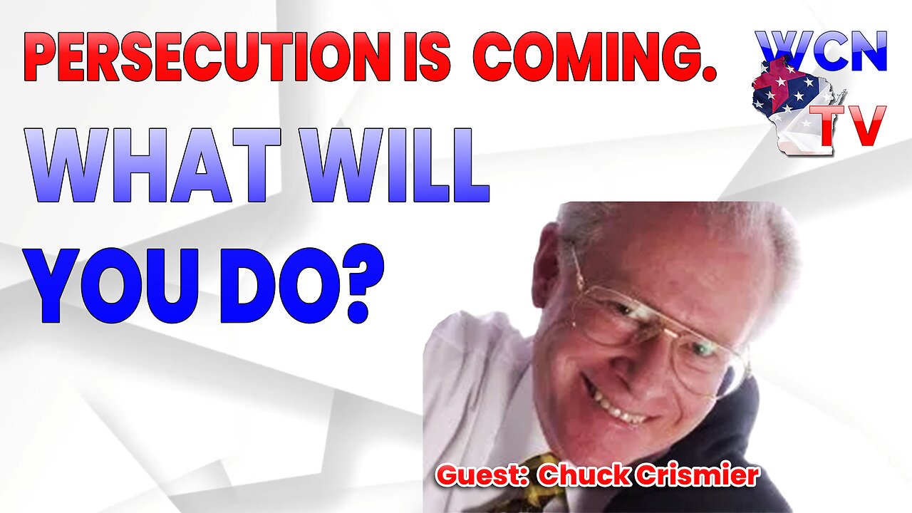 10-/1/2024 - Guests: "Chuck Crismier" Topic: "Persecution is Coming. What Will You Do?"