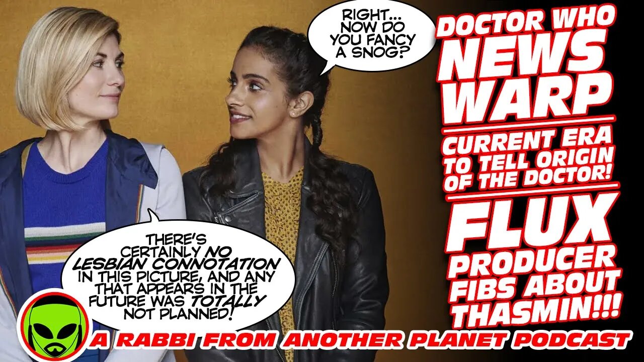 Doctor Who News Warp: Current Era to Tell Origin of Dr!!! Flux Producer Fibs About Thasmin!!!