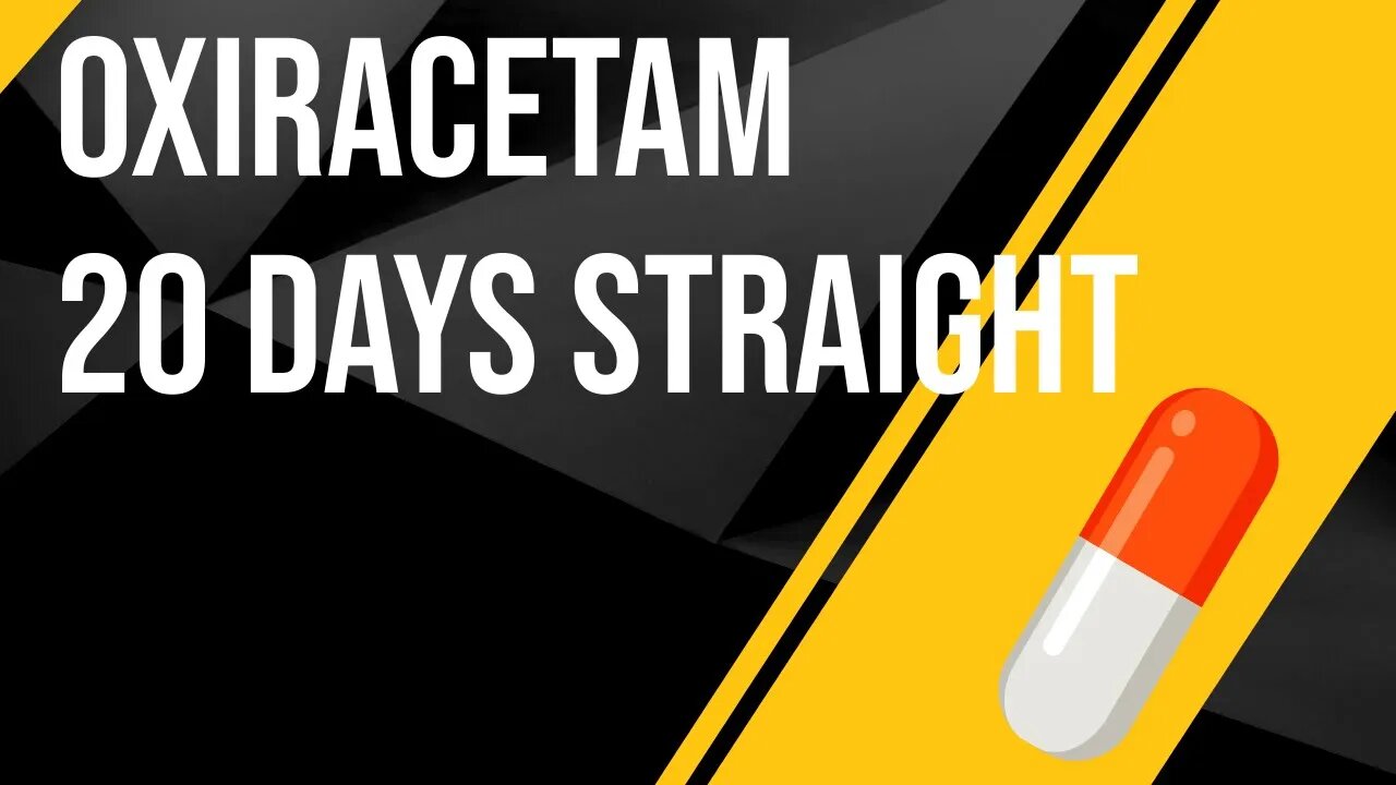 I took Oxiracetam for 20 days Straight. Here's what happened