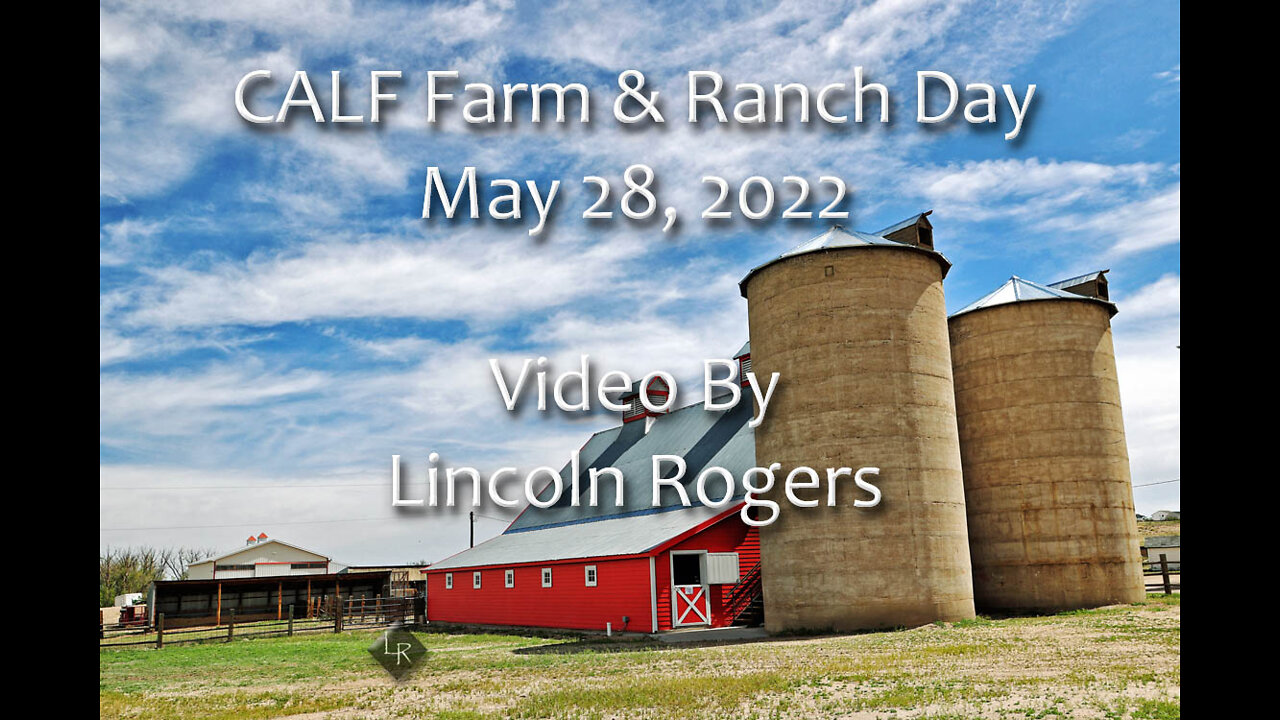 CALF Farm & Ranch Day - May 28, 2022