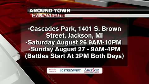 Around Town 8/24/17: Civil War Muster