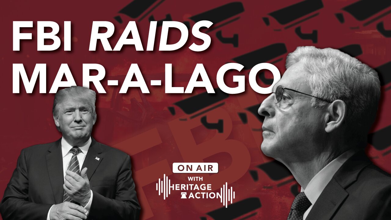 Ep. 62 | FBI Raids Mar-a-Lago