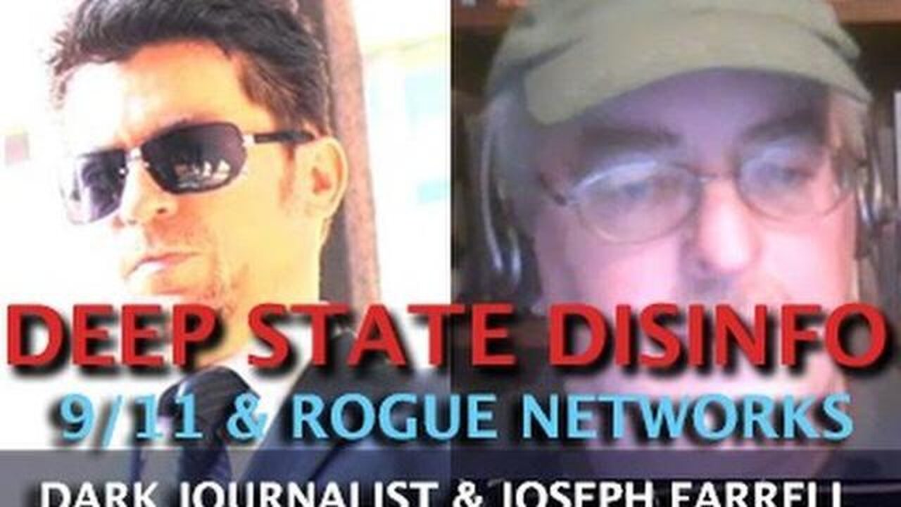 Deep State Disinfo: 9/11 & Rogue Networks! | Joseph P Farrell Interviewed By Dark Journalist (2016)