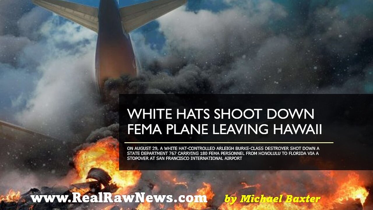 White Hats Shoot Down FEMA Plane Leaving Hawaii