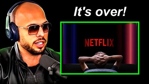 Andrew Tate: Netflix Is Going To Be Destroyed