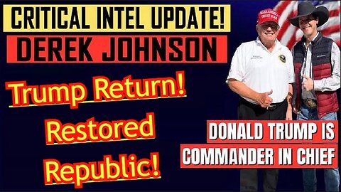 Derek Johnson Situation Update 07-14-24 ~ Trump Return - Restored Republic!