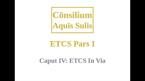 ETCS Pars I Caput IV (Latina)