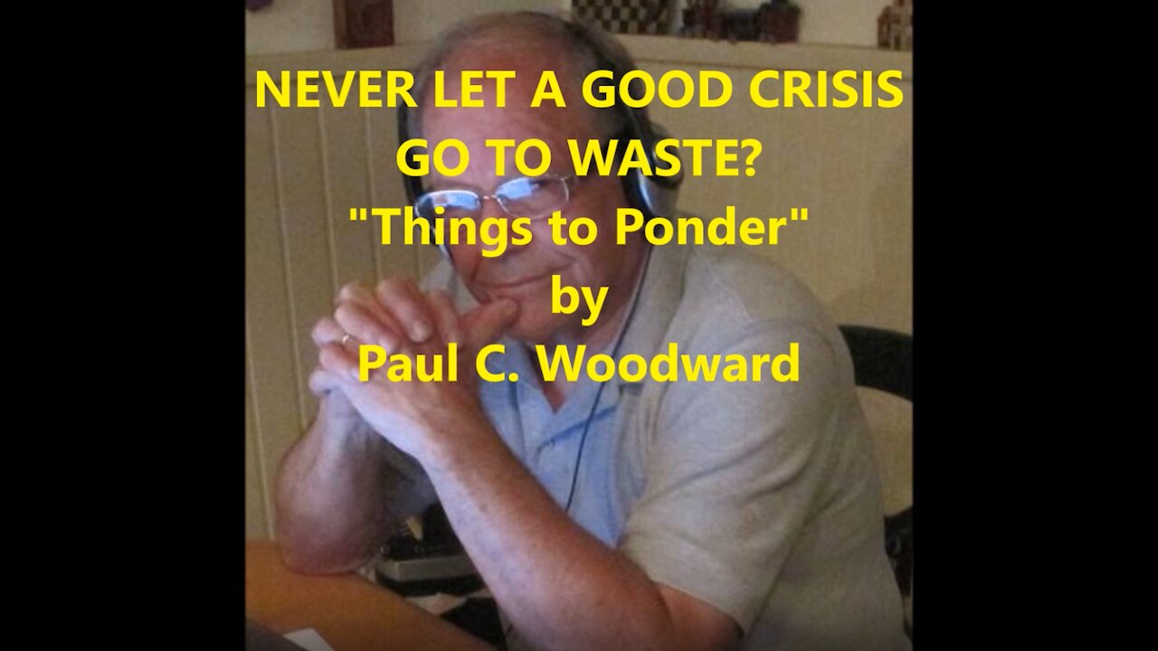 NEVER LET A GOOD CRISIS GO TO WASTE?