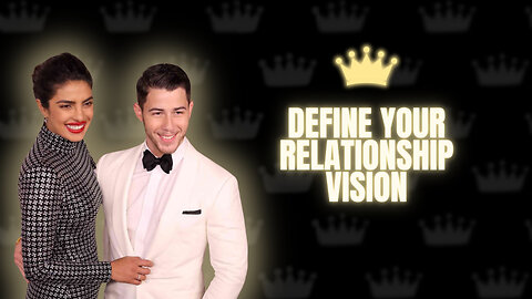 Define Your Relationship Vision