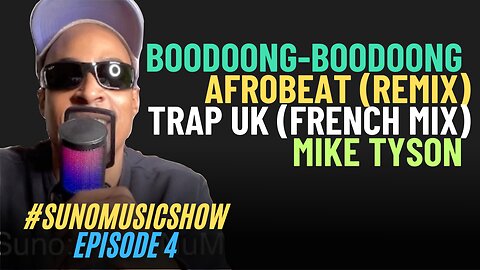 Mike Tyson, Trap, Afrobeat + MORE | Episode 4 | Suno Music Show