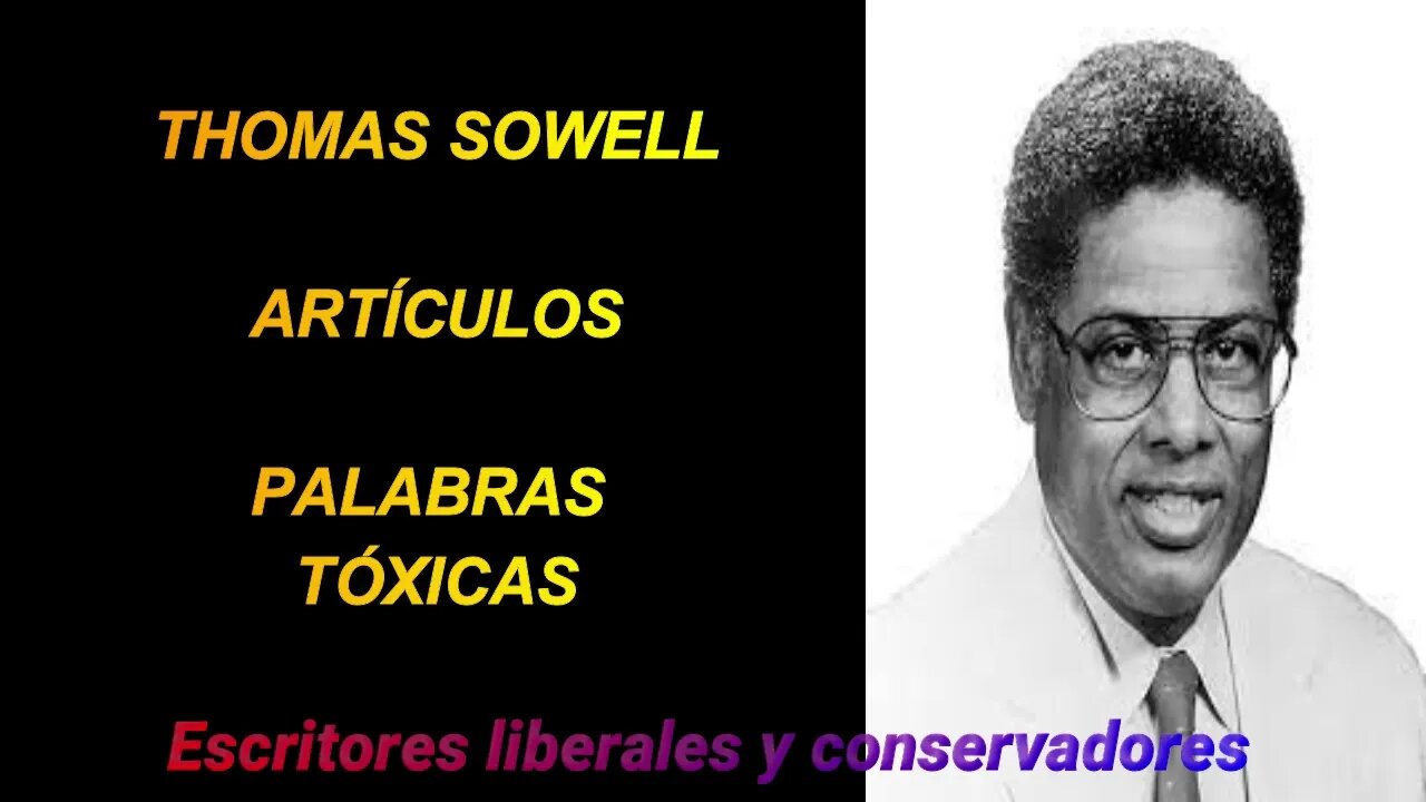 Thomas Sowell Palabras tóxicas