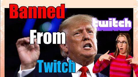 Reacting to Donald Trump's Twitch Ban