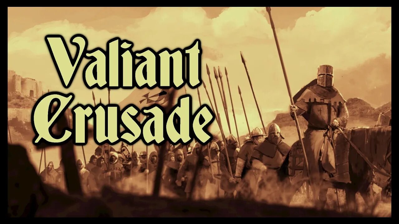 The Valiant Campaign Let's Play #1