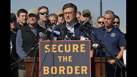 Speaker Johnson Visits The Border, Says Kamala Harris Is To Blame For Illegal Immigration Crisis