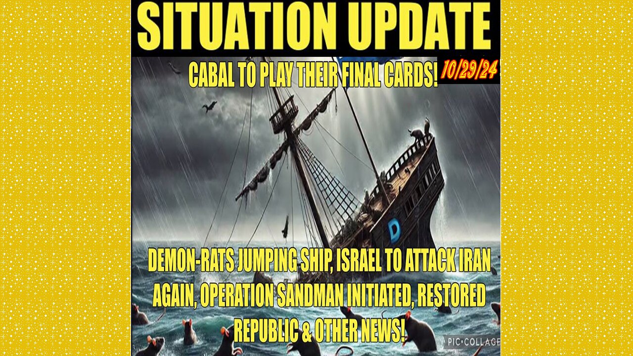 SITUATION UPDATE 10/29/24 - No way out, Israel/Iran War, Dems Sinking, Op-Sandman, Vt Intel