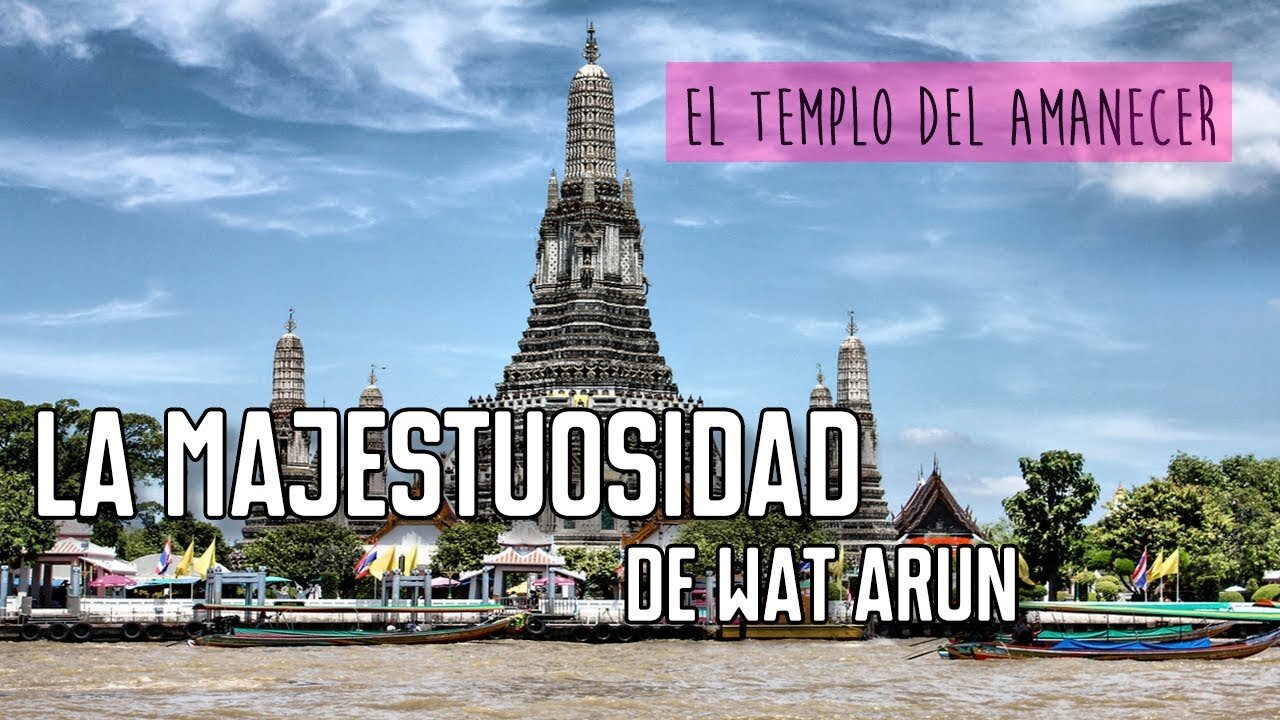 El impresionante templo Wat Arun