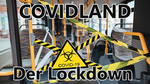 Der Trailer COVIDLAND: DER LOCKDOWN Ein Film zur Covid-19-Pandemie