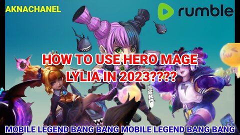 HOW TO USE HERO MAGE LYLIA IN 2023 ???