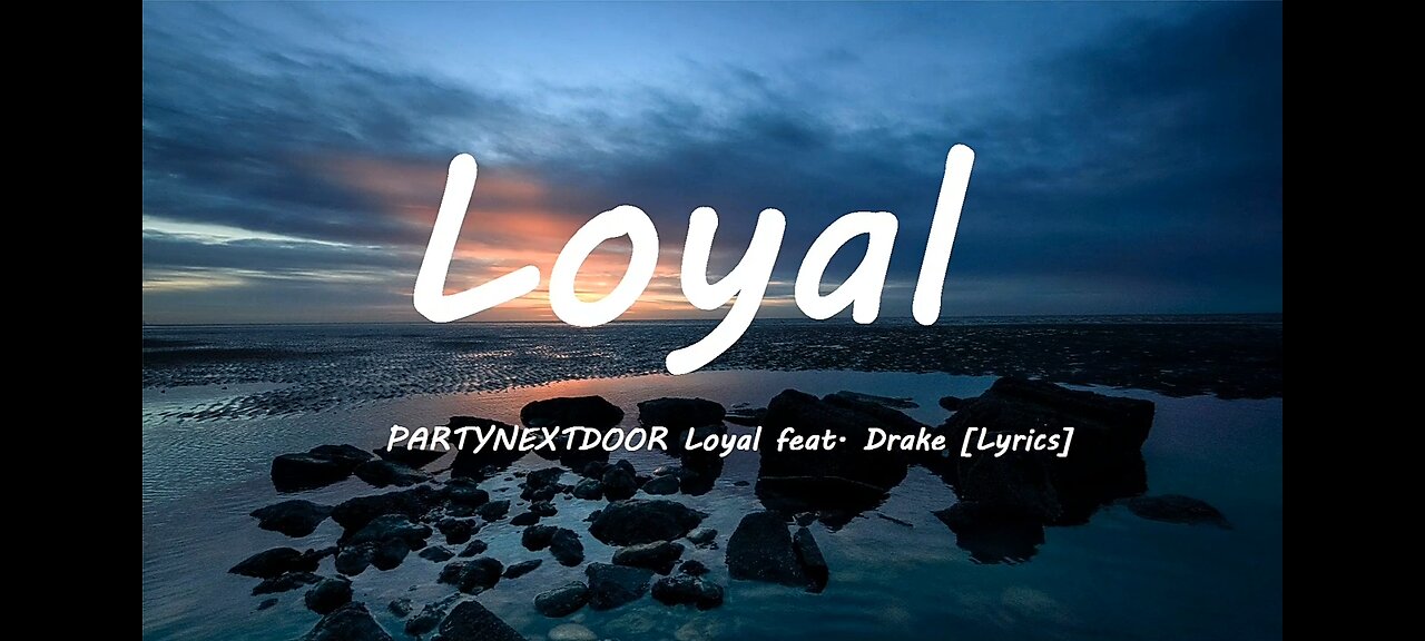 PARTYNEXTDOOR - Loyal feat Drake (Lyrics)