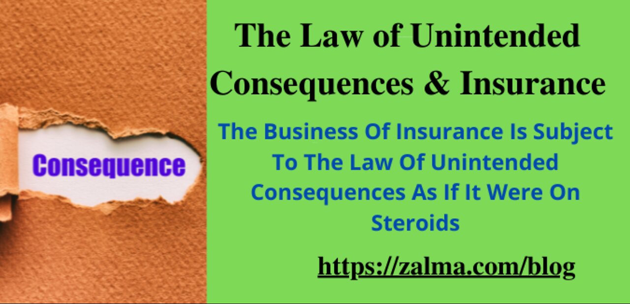 The Law of Unintended Consequences & Insurance