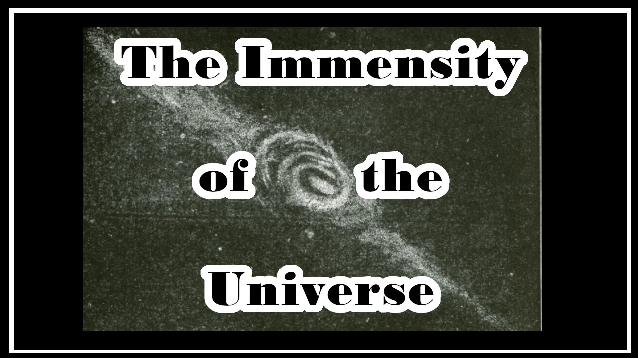 Esoterica: The Immensity of the Universe -The Goal of Life