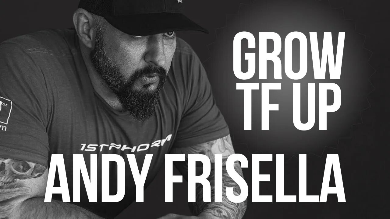 Andy Frisella - THIS is What Maturity REALLY is | Essential 11 Clips
