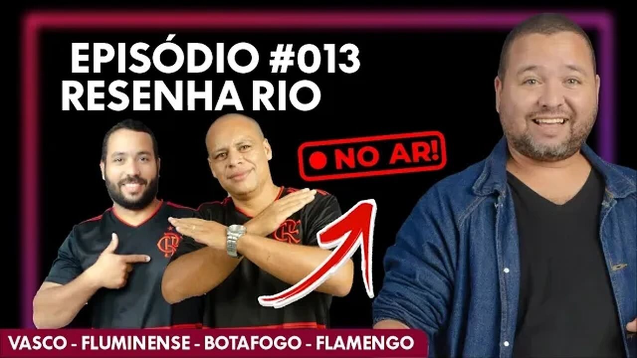 ResenhaRio: Brasileirão e prévia da CopaBR com Flamengo e Fluminense (só tinha flamenguista na mesa)