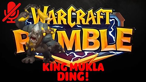 WarCraft Rumble - King Mukla - Ding!