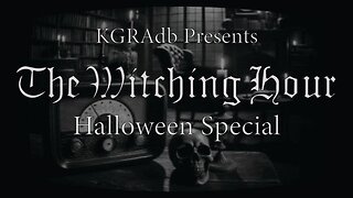 The Witching Hour: The 2024 KGRAdb Halloween Special