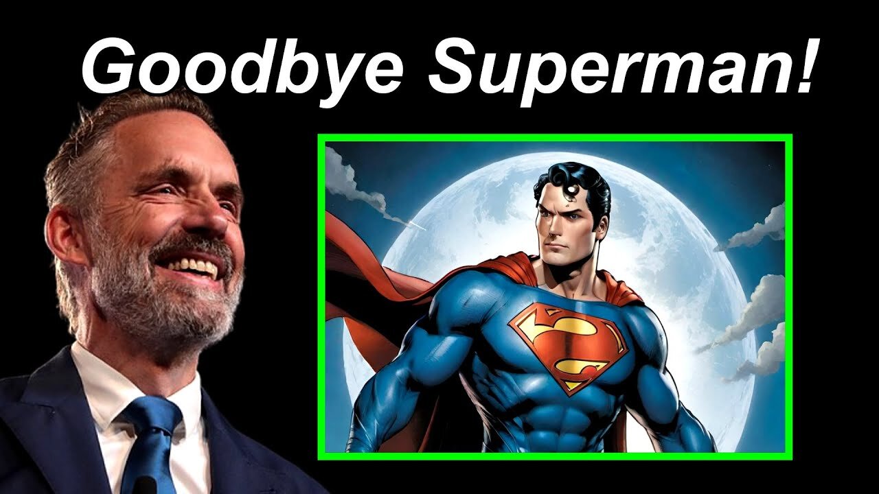 Jordan Peterson Explains Why People Stopped Caring About Superman