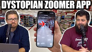 New Braindead Zoomer App Is Very Dystopian - EP207