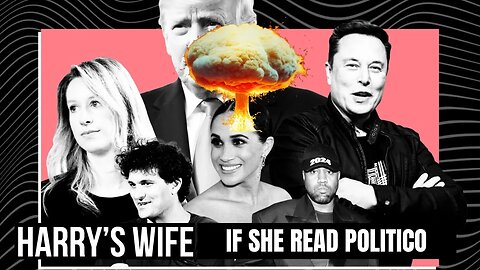 Harry´s Wife :If She Read Politico ( Meghan Markle)