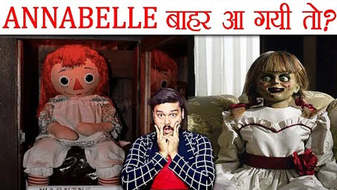 By Chance Agar Annabelle Bahar Nikal Gayi to Kya Hoga? Annabelle Facts (Conjuring Movie)