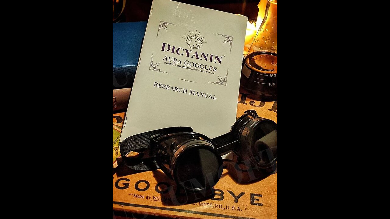 Dicyanin Glasses - window in to the demonic world