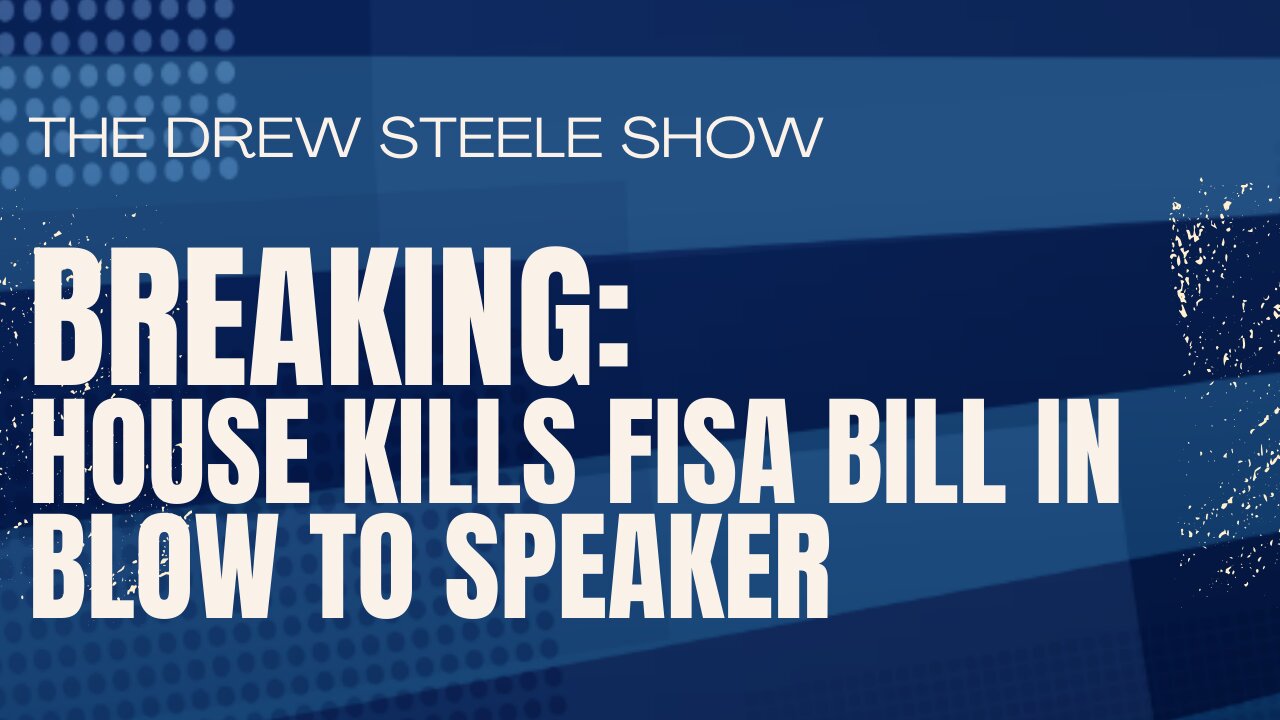 BREAKING: House Kills FISA Bill in Blow to Speaker